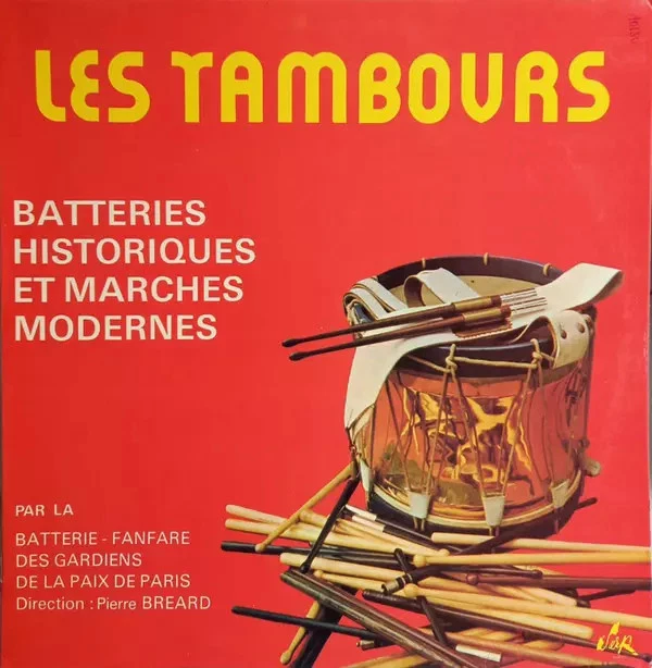 Les Tambours - Batteries Historiques Et Marches Modernes, Batterie Fanfare De La - Photo 1/1
