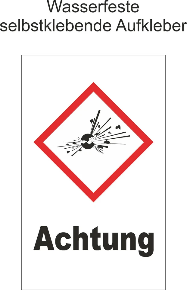 Hinweiß GHS Achtung Explosiv Aufkleber Warnaufkleber Gefahr ab 1,5-20cm GHS01