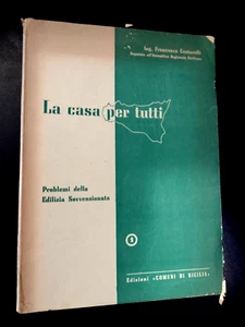 Francesco Costarelli LA CASA PER TUTTI / Edizioni Comuni di Sicilia 1954 - raro - Imagen 1 de 1