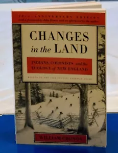 Changes in the Land: Indians, Colonists, and the Ecology of New England - Imagen 1 de 7
