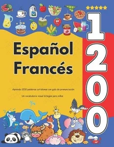 Espaol Francs: Aprenda 1200 palabras cotidianas con gu?a de pronunciaci?n: Un vo - Imagen 1 de 1