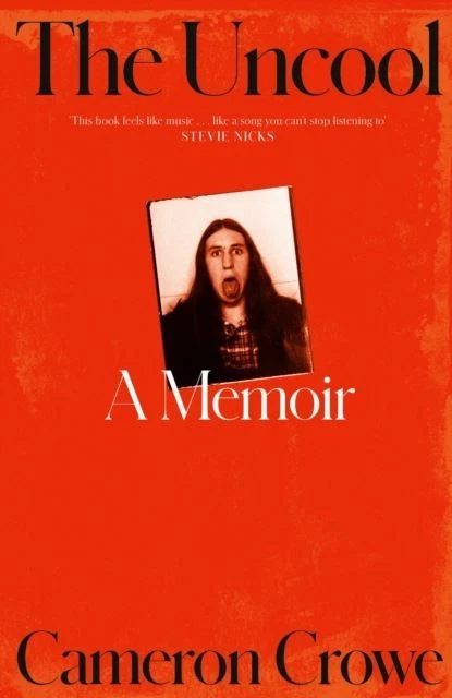 The Uncool by Cameron Crowe Hardback - Image 1 of 1