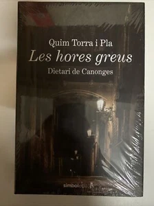 Les hores greus. Quim Torra I Pla. NOU - Imagen 1 de 1