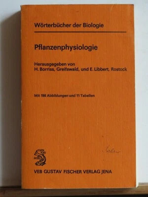 H.Borriss, E. Libbert Hrsg.): Wörterbuch der Biologie - Pflanzenphysiologie - Bild 1 von 4