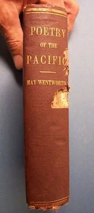 1867 POETRY OF THE PACIFIC: SELECTIONS AND ORIGINAL POEMS Wentworth SUPER RARE - Foto 1 di 6