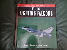 F-16 Fighting Falcon - David Brown & Robert Dorr Hbk (1992) Osprey Publishing