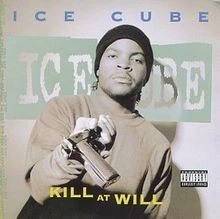 Kill At Will von Ice Cube | CD | Zustand gut - Bild 1 von 2