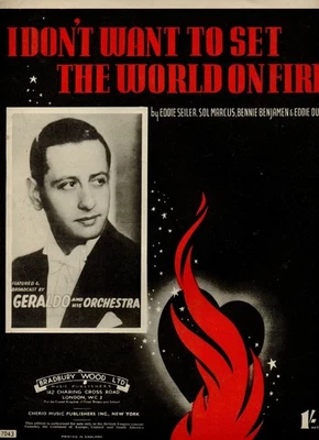 Vintage Sheet Music - 'I Don't Want to set the World on Fire' Geraldo & Orch - Image 1 of 2