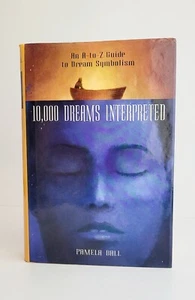 10,000 Dreams Interpreted by Pamela Ball (2000, Hardcover) - Imagen 1 de 4