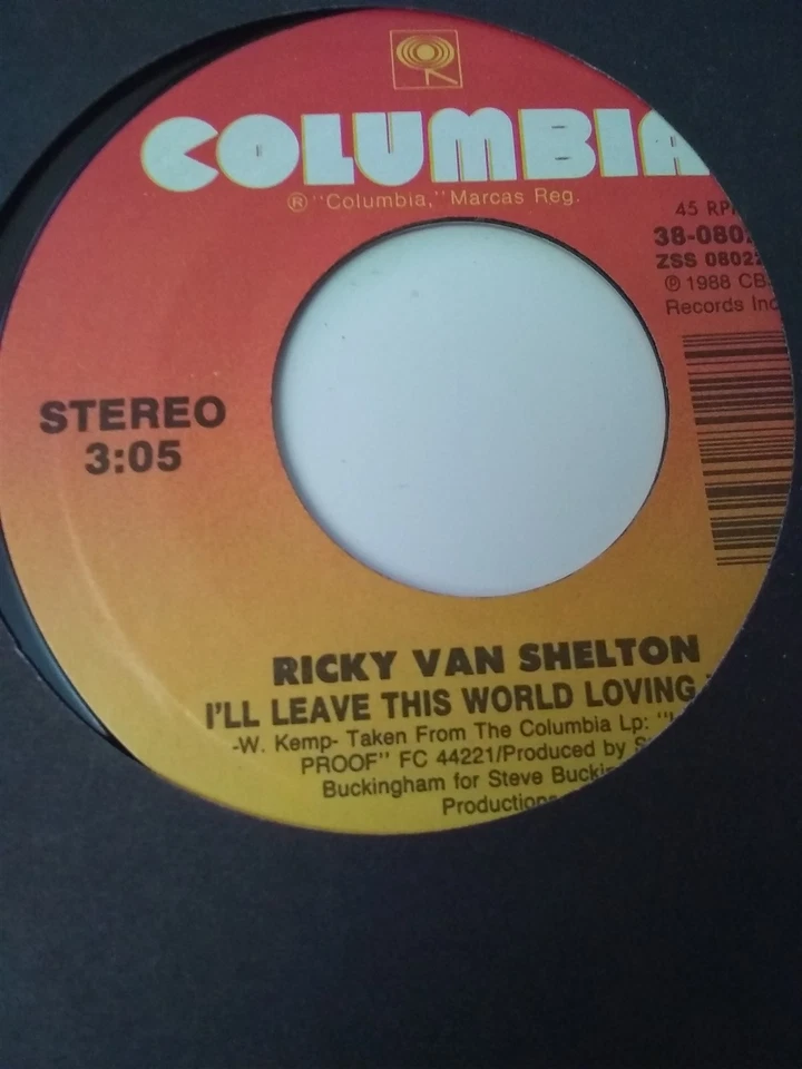 Ricky Van Shelton, I'll Leave This World Loving You ~NM 1988 Columbia 45 +sleeve Foto 1 de 1