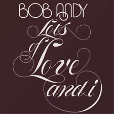 Bob Andy Lots of Love and I (CD) Bonus Tracks  Album
