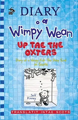 Diary o a Wimpy Wean: Up Tae the Oxters: Diary of a Wimpy Kid:... by Jeff Kinney - Image 1 of 2