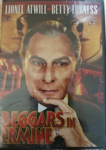 DVD: BEGGARS IN ERMINE.....LIONEL ATWILL-BETTY FURNESS - Picture 1 of 6