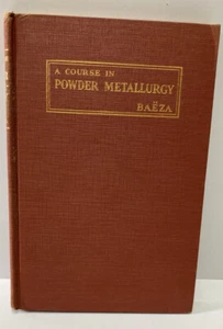 A Course in Powder Metallurgy Hardback Hardcover Book 1943 - Picture 1 of 3