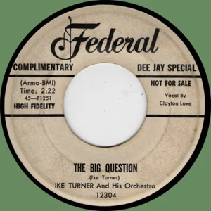 IKE TURNER (w/ Clayton Love) The Big Question / Rock-A-Bucket 45rpm Federal 1957 - Picture 1 of 1