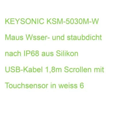 KEYSONIC KSM-5030M-W Maus Wsser- und staubdicht nach IP68 aus Silikon USB-Kabel - Bild 1 von 2