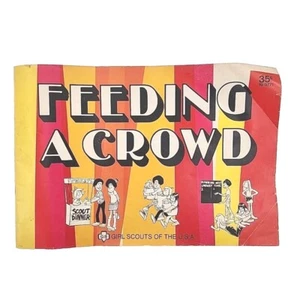 Feeding a Crowd: Girl Scouts of the USA 1973 Paperback Cookbook Cook Book - Picture 1 of 24