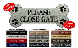 HEAVY DUTY Dog Bone Shaped - "PLEASE CLOSE GATE" sign, Unique Gate Sign 4" x 8" - Picture 1 of 3