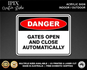 GATES OPEN AND CLOSE AUTOMATICALLY - DANGER - ACRYLIC SIGN | HEALTH & SAFETY - Picture 1 of 6