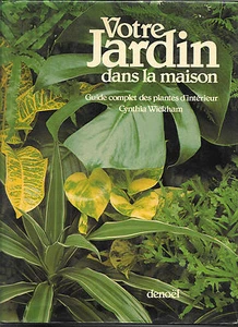 Votre jardin dans la maison - Cynthia Wickham - Picture 1 of 1