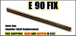 INTEX Spa Pump Impeller Shaft Replacement - 2 7/8"  x 1 E90 Error Solution - Picture 1 of 6