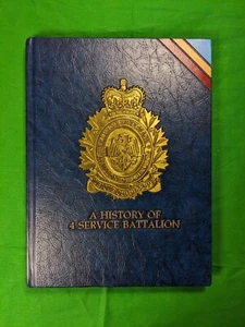 A History Of 4 Service Batallion Book Canadian Armed Forces Hardcover - Bild 1 von 4