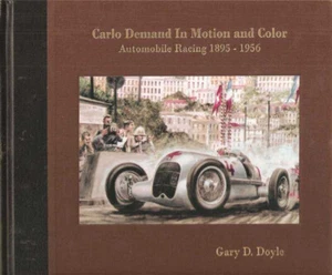 Carlo Demand en movimiento y color - carreras de automóviles 1895 - 1956 - Imagen 1 de 6