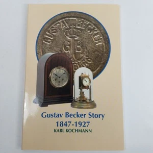 Gustav Becker Story 1847-1926 Silesia Clockmaking Horology Paperback Kochmann - Bild 1 von 1