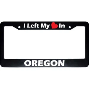 I Left My Heart In OREGON Black Car Auto License Plate Frame US NEW - Bild 1 von 1