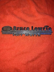 Vintage Bruce Lowrie Fort Worth dealer Car Emblem Badge Metal Placard - Bild 1 von 2