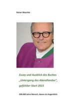 Essay Und Ausblick Des Buches Untergang Des Abendlandes