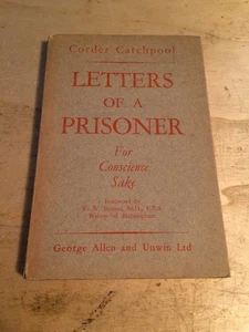 Corder Catchpool: Letters of a Prisoner: For Conscience Sake 1941 Very Good 1st - Bild 1 von 1