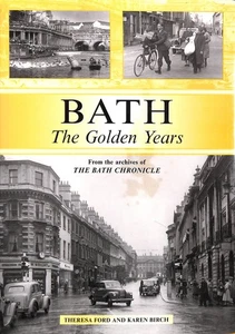 Bath: The Golden Years by T Ford. K Birch - Picture 1 of 1