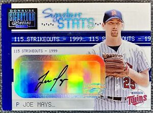 2001 Donruss Signature Series Signature Stats Auto /115 JOE MAYS Twins MLB