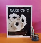 P Porschen: Cake Chic: Stylish Cookies & Cakes For All Occasions/cake decoration