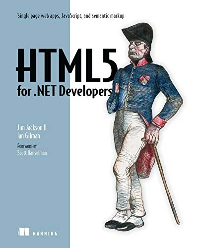 HTML5 for NET Developers: Single page web apps,... - Jackson II, Jim - Image 1 of 1