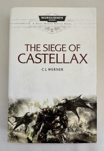 Warhammer 40K El asedio de Castellax por CL Werner Book - Imagen 1 de 6