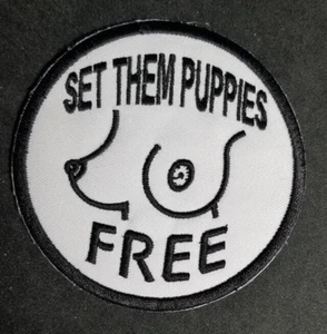 Set Them Puppies Free Embroidered Patch worldwide shipping approx 3" - Picture 1 of 2