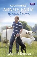 Adam Henson - Countryfile  Adam's Farm   My Life on the Land - New - J245z