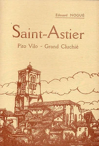 SAINT-ASTIER Pito Vilo ... par Edouard NOGUÉ + PERIGORD + Roc de Bourzac - Picture 1 of 2