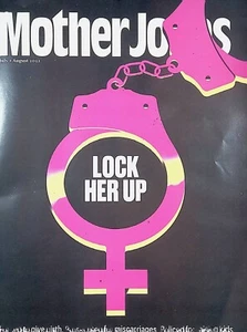 Mother Jones Magazine July August 2022 Women's Rights, Zen and Political Espiona - Picture 1 of 2