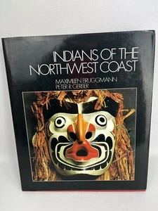 Indians of the Northwest Coast By Maximilien Bruggmann - Hardcover 1979 - Picture 1 of 5