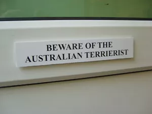 Cartel divertido para perro puerta/puerta australiana terrierista - Imagen 1 de 1