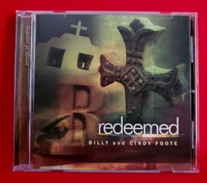 Billy and Cindy Foote Redeemed 2001 CD 12 tracks - Bild 1 von 7