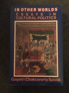 Gayatri Chakravorty Spivak / IN OTHER WORLDS Essays in Cultural Politics 1st ed - Bild 1 von 3