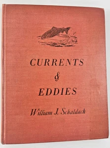 Currents & Eddies ~ William Schaldach 1944 ~ VTG HC 1st Printing A.S. Barnes Co. - Picture 1 of 11