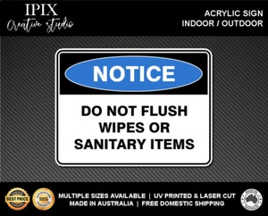 DO NOT FLUSH WIPES OR SANITARY ITEMS - NOTICE - ACRYLIC SIGN | HEALTH & SAFETY - Picture 1 of 6