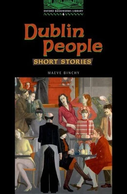 Dublin People: Short Stories (Oxford Bookworms Sim... by Binchy, Maeve Paperback - Image 1 of 2
