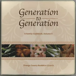 Orange County Buddhist Cookbook California GENERATION TO GENERATION Vol II 2 - Foto 1 di 15