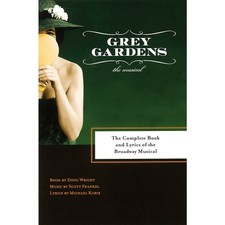 Grey Gardens Applause Libretto Library Series Softcover Written by Doug Wright
